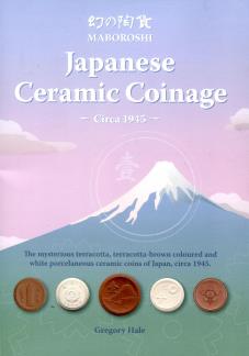 Book: Mabooshi Japanese Ceramic Coinage - circa 1945 by Gregory Hale